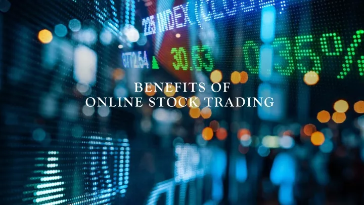 benefits of online stock trading