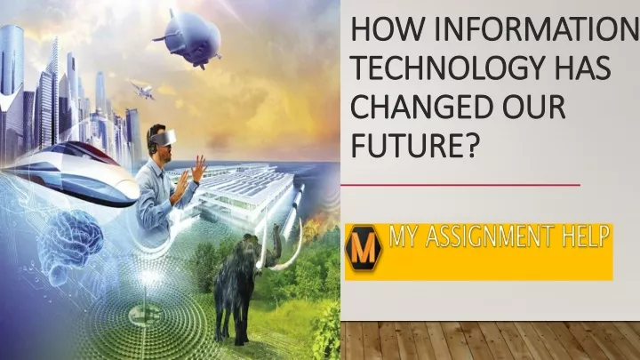 how information technology has changed our future