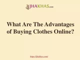 What Are The Advantages of Buying Clothes Online?