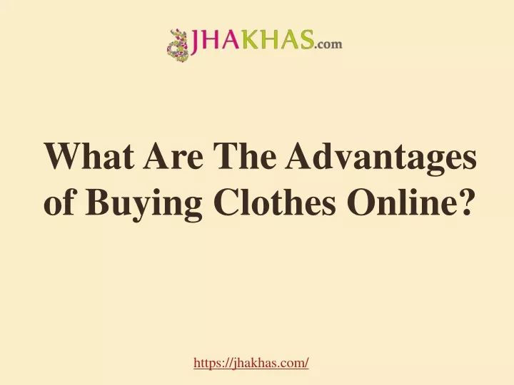 what are the advantages of buying clothes online