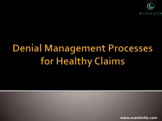 denial management processes for healthy claims