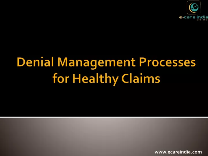 denial management processes for healthy claims