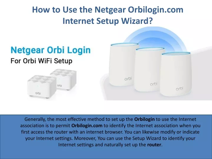 how to use the netgear orbilogin com internet setup wizard