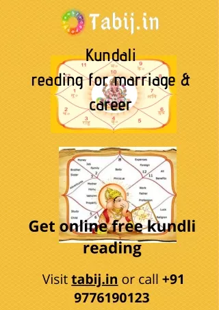 Kundali reading for marriage & career prediction by date of birth and time call  91 9776190123  or visit tabij.in