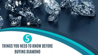 5 Things you need to Know before Buying Diamond