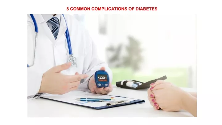 8 common complications of diabetes