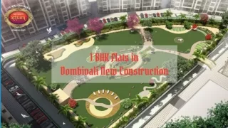 1 BHK Flats in Dombivali New Construction | 1 BHK Flats in Dombivali East New Construction