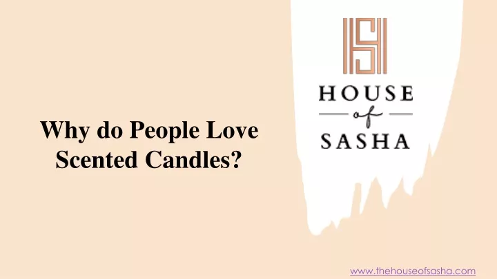 why do people love scented candles