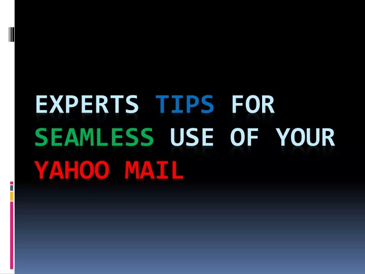 experts tips for seamless use of your yahoo mail