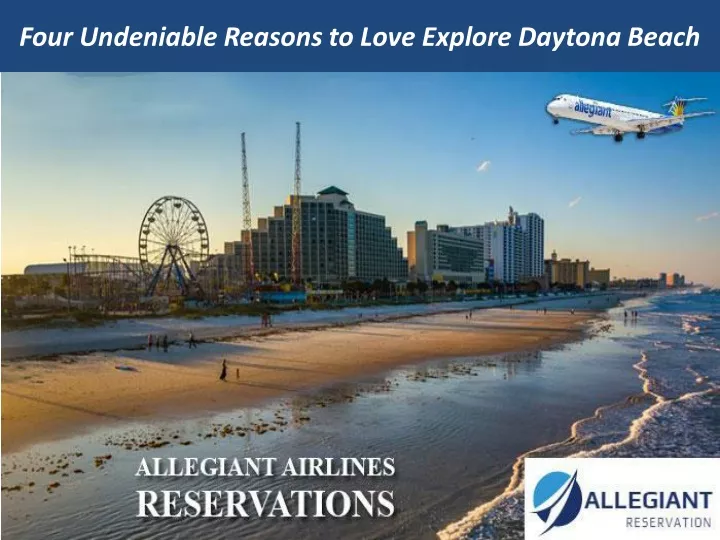 four undeniable reasons to love explore daytona beach