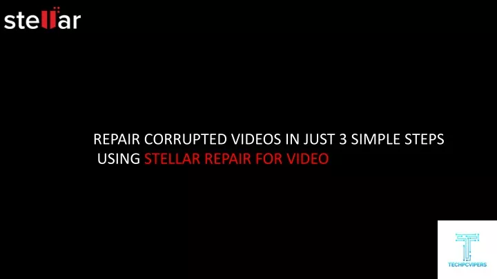 repair corrupted videos in just 3 simple steps