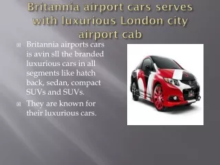Britannia airport cars provide smooth transportation at London airport transfer