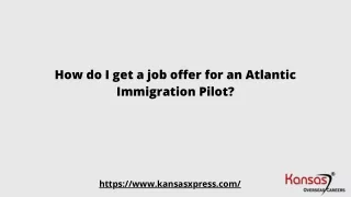 How do I get a job offer for an Atlantic Immigration Pilot?