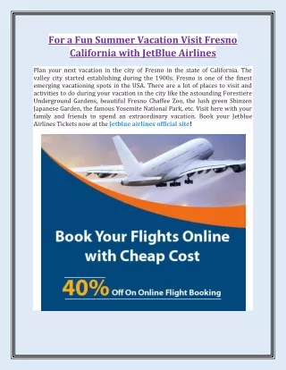 For a Fun Summer Vacation Visit Fresno California With JetBlue Airlines