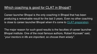 Which coaching is good for CLAT in Bhopal?