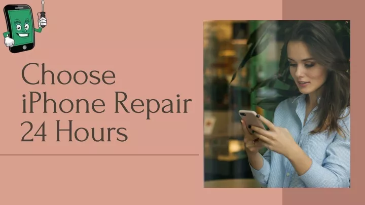 choose iphone repair 24 hours