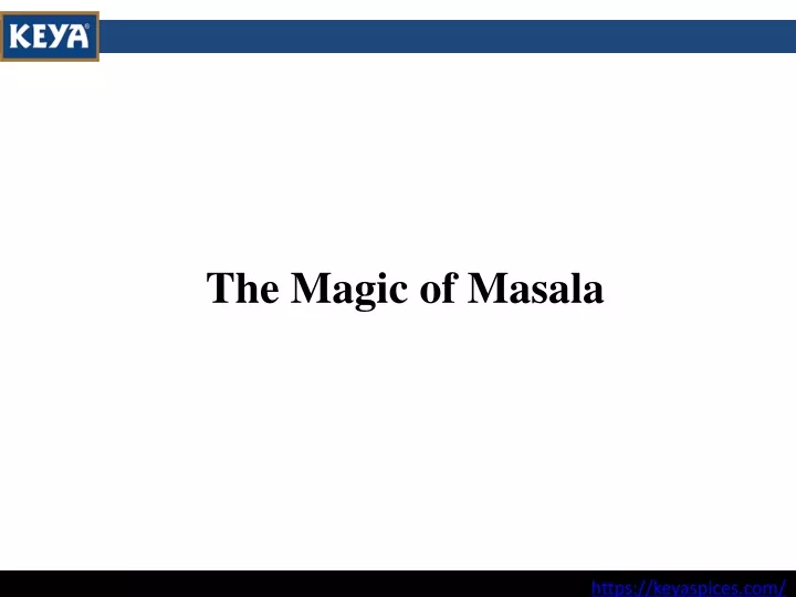 the magic of masala