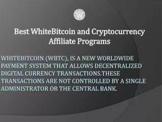 WhiteBitcoin.io | WhiteBitcoin Affiliate Program | Best WhiteBitcoin and Cryptocurrency Affiliate Programs