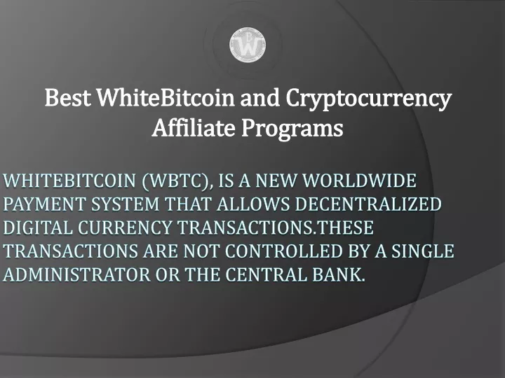best whitebitcoin and cryptocurrency affiliate programs