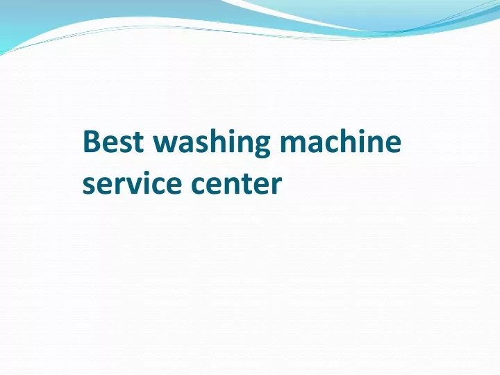 best washing machine service center