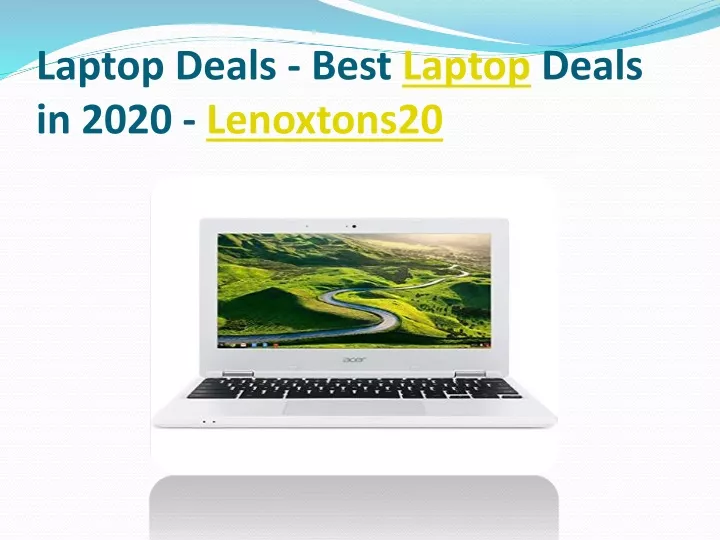 laptop deals best laptop deals in 2020 lenoxtons20