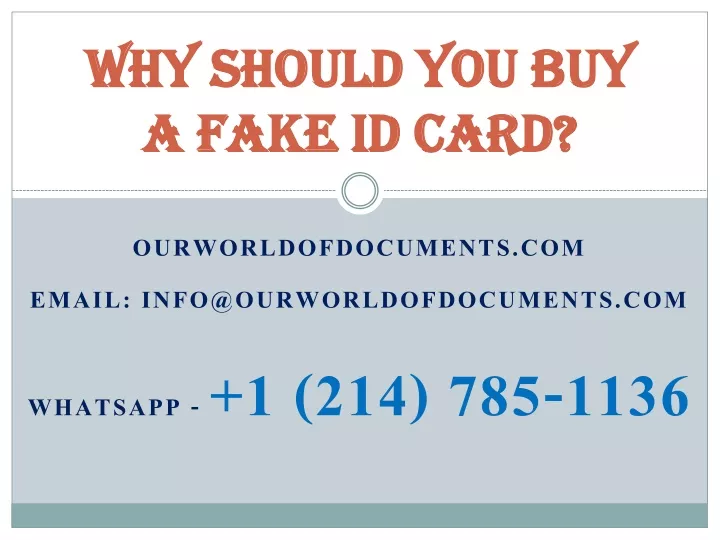 why should you buy a fake id card