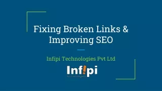 Fixing broken links & improving seo - Infipi