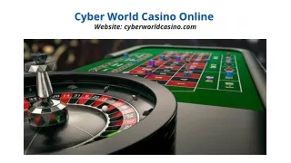 Cyber World Casino Online