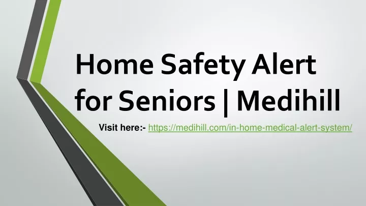 home safety alert for seniors medihill visit here