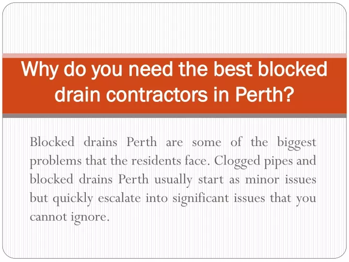 why do you need the best blocked drain contractors in perth