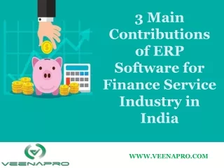 3 Main Contributions of ERP Software for Finance Service Industry in India