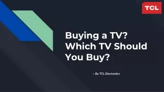 Buying a TV? which TV should you buy