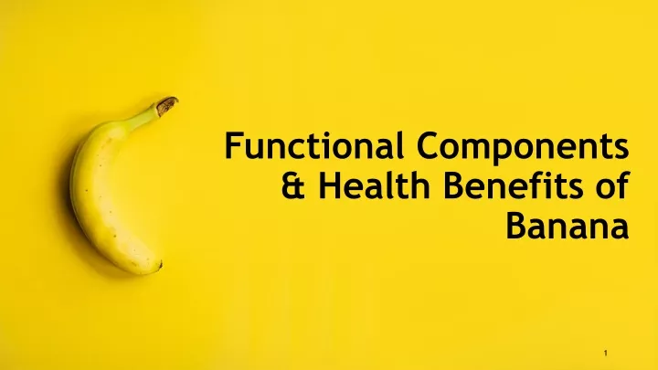functional components health benefits of banana