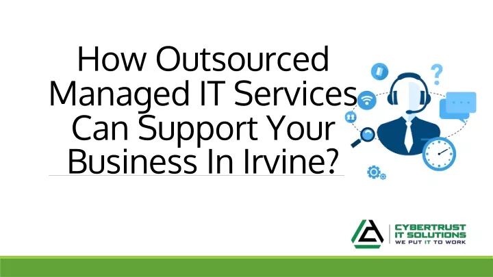 how outsourced managed it services can support your business in irvine