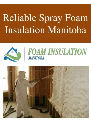 Reliable Spray Foam Insulation Manitoba