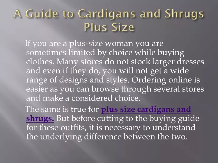 a guide to cardigans and shrugs plus size