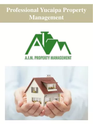 Professional Yucaipa Property Management