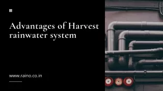 Advantages of Harvest rainwater system!