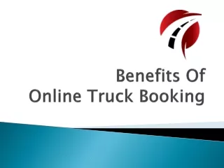 Five essential benefits of online truck booking