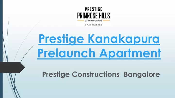 prestige kanakapura prelaunch apartment