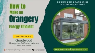 How to Make an Orangery Energy Efficient