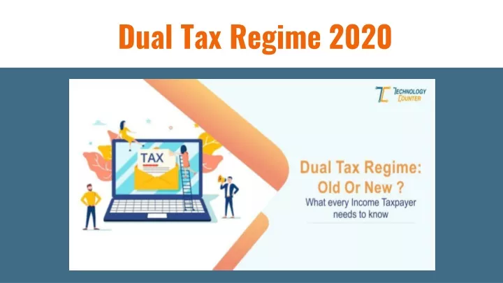 dual tax regime 2020