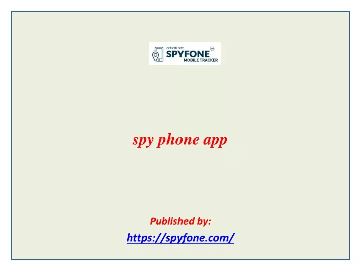 spy phone app published by https spyfone com