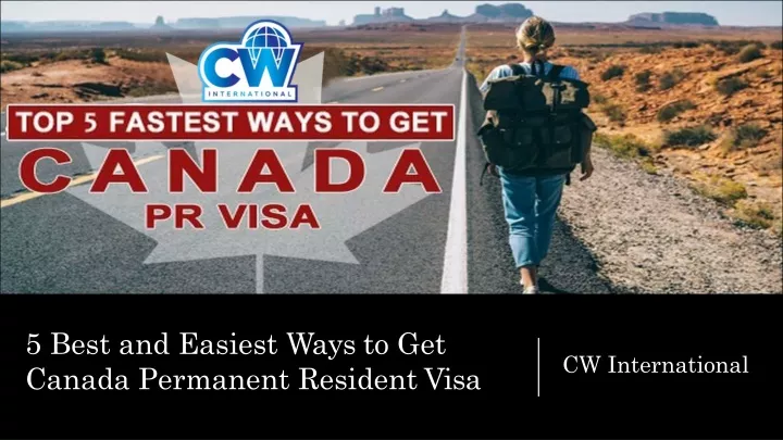 5 best and easiest ways to get canada permanent