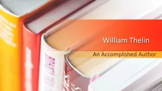 William Thelin An Accomplished Author