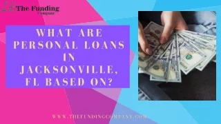 What Are Personal Loans in Jacksonville, FL Based On?