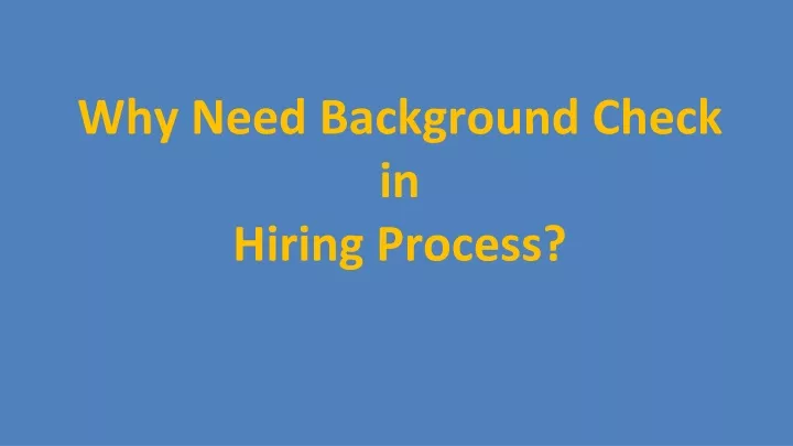 why need background check in hiring process