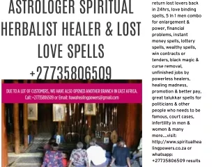 TOP BEST SPIRITUAL HERBALIST HEALER & LOST LOVE SPELLS  27735806509