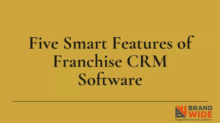 five smart features of franchise crm software