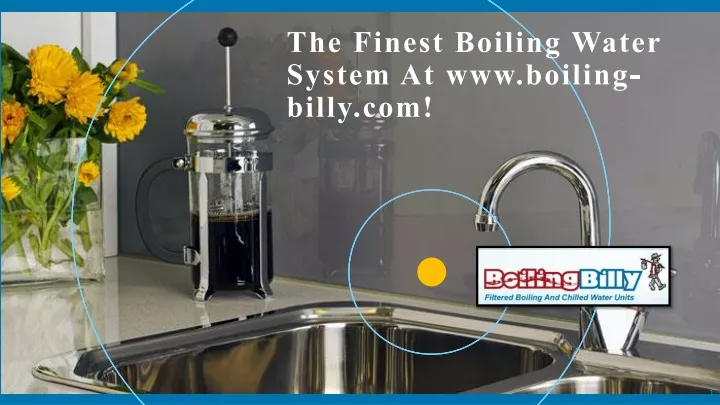 the finest boiling water system at www boiling